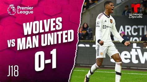 Highlights Goals Wolverhampton Vs Man United Premier League