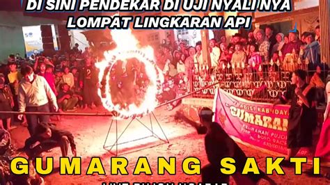 Gumarang Sakti Pendekar Semua Di Uji Nyali Nya Lompat Lingkaran Api