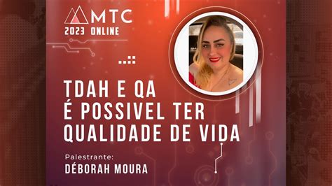 Déborah Moura TDAH e QA é possível ter qualidade de vida YouTube