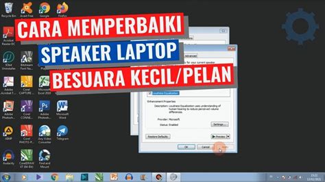 Cara Memperbaiki Sound Speaker Laptop Suaranya Pelan Atau Kecil Youtube