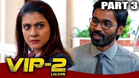 VIP 2 Lalkar Part 3 L Superhit Comedy Hindi Dubbed Movie Dhanush