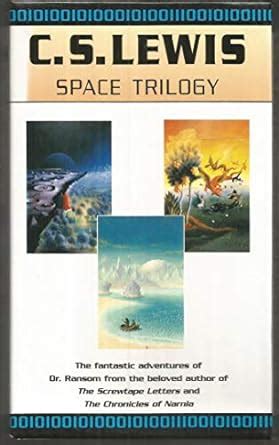 Space Trilogy Out Of The Silent Planet Perelandra That Hideous