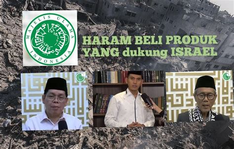 Terbaru Fatwa Mui Dukung Palestina Wajib Beli Produk Yang Dukung