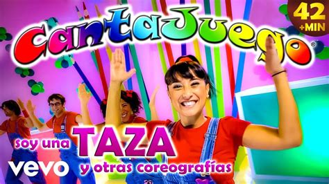 Cantajuego Soy Una Taza Y Otras Coreograf As