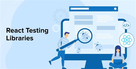 React Testing Libraries How To Use Them Sysgenpro Blog