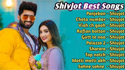 Shivjot All Songs 2022 Shivjot Jukebox Shivjot Non Stop Hits Top