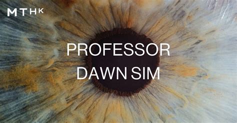 Professor Dawn Sim | Expert Eye Care | MTHK