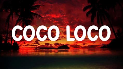 Letra Lyrics Maluma Coco Loco Youtube