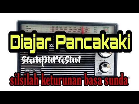 Belajar Bahasa Sunda Pancakaki Atau Silsilah Keturunan Urang Sunda