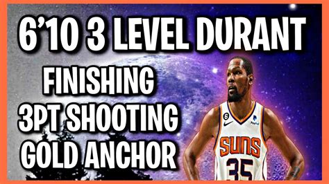 Best Kevin Durant Build Nba K Current Gen Gold Anchor Pt Shooting