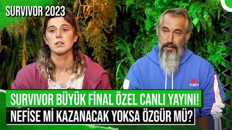 Survivor F Nal Canli Yayin Zle Nef Se M Zg R M Yon