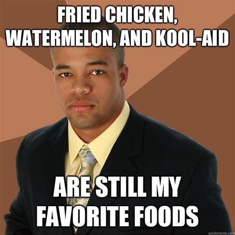 Black People Fried Chicken Watermelon Kool Aid