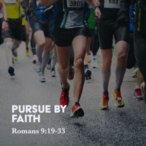 Romans Pursue By Faith God Centered Life