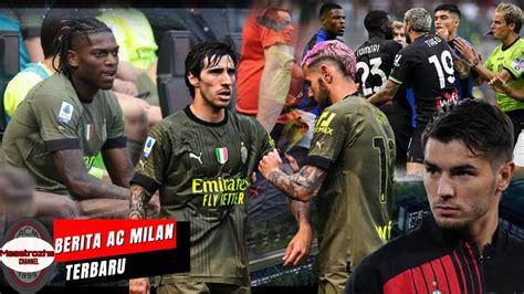 Berita Ac Milan Terbaru Jelang Derby Duo Milan Gulung Tim Ibu Kota