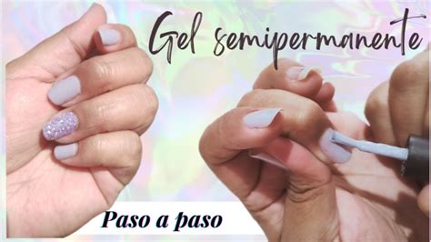 Aplicación de GEL SEMIPERMANENTE en casa paso a paso en tu uña natural