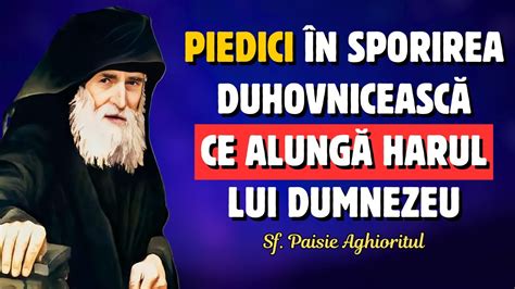 Piedici N Calea Sporirii Duhovnice Ti Care Alung Harul Lui Dumnezeu