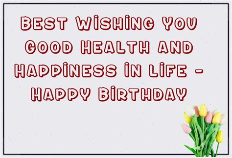 76 Best Wishing You Good Health And Happiness In Life Happy Birthday