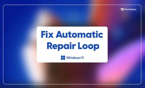 Top Ways To Fix Automatic Repair Loop In Windows