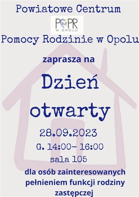 Dni Otwarte Powiatowego Centrum Pomocy Rodzinie W Opolu R