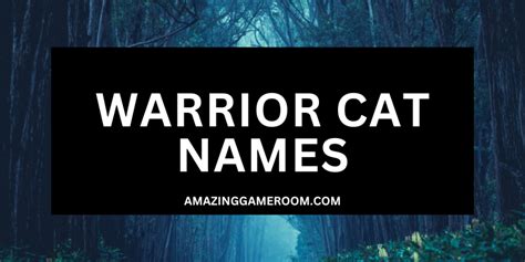 Best 250 Warrior Cat Names With Meanings