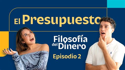 Filosofía del Dinero Ep 2 El presupuesto YouTube