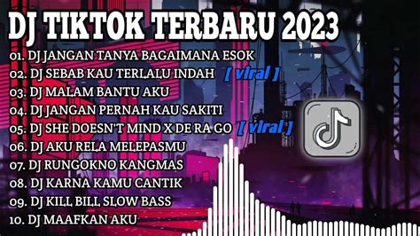 Dj Campuran Fyp Tiktok Viral Terbaru 2023 Mengkane Youtube