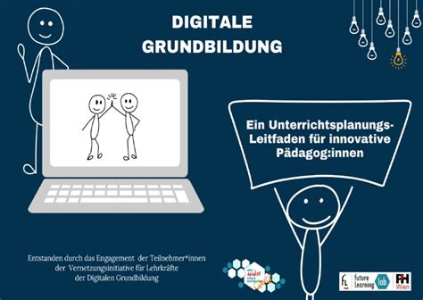 Digitale Grundbildung Leitfaden für innovative Pädagog innen