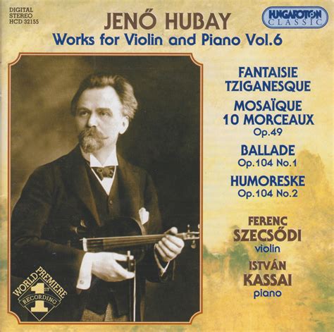 Hubay Works For Violin And Piano Vol Album By Jen Hubay Spotify