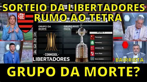 SORTEIO DOS GRUPOS DA LIBERTADORES FLAMENGO RUMO AO TETRA GRUPO DA