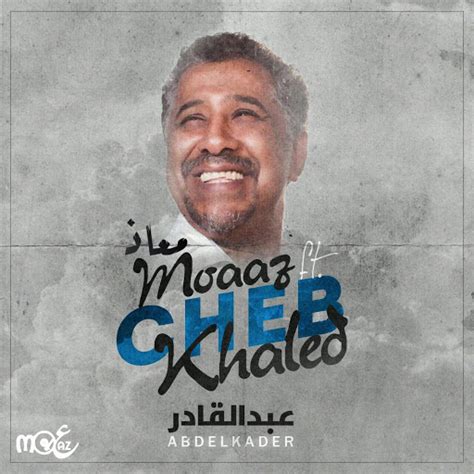 Abdelkader Feat Cheb Khalid Youtube Music