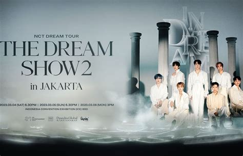 Harga Tiket Konser Nct Dream The Dream Show Di Jakarta Simak Cara