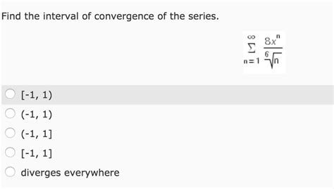 Solved Find The Interval Of Convergence Of The Series