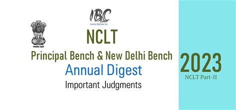 IBC Laws - Year 2023: NCLT Principal Bench and New Delhi Bench Annual Digest-2023 of Judgments ...