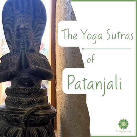 The Yoga Sanctuary Introduction To The Yoga Sutras Of Patanjali