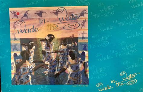 Wade In The Water African American Sacred Music Traditions Educators