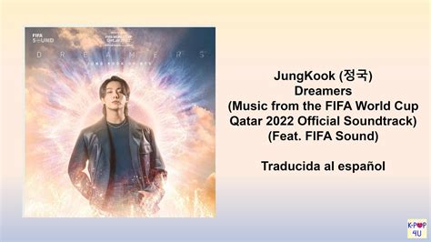 Jungkook Dreamers Fifa World Cup Qatar Official Soundtrack