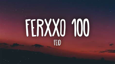 Feid Ferxxo 100 Letra Lyrics YouTube Music