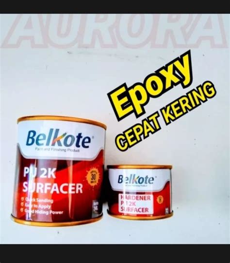 Epoksi Belkote Pu K Epoxy Surfacer Primer Grey Ml Epoksi Dasar Abu