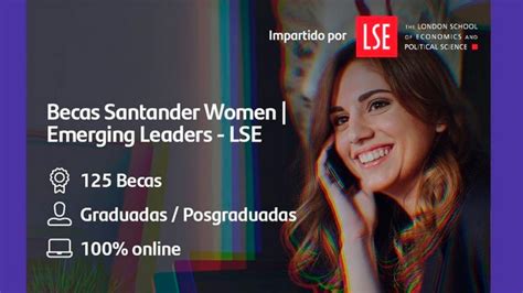 Becas Santander Women Emerging Leaders Lse 2021