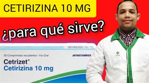 CETIRIZINA 10 MG PARA QUÉ SIRVE YouTube