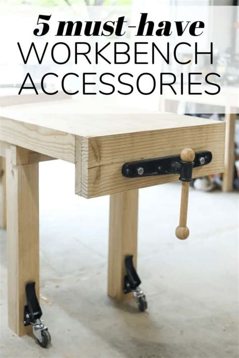 5 Must-Have Workbench Accessories for Beginners - Love & Renovations