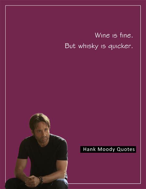 Best Hank Moody Quotes Showing Awesomeness Of His Writing