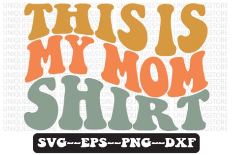 This Is My Mom Shirt Retro Svg Design Graphic By Uniquesvgstore