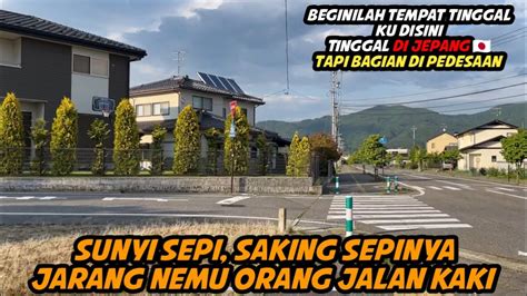 BEGINILAH SUASANA HARI HARI TINGGAL DI PEDESAAN JEPANG BENER BENER