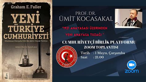 1921 ANAYASASI ÜZERİNDEN YENİ ANAYASA TUZAĞI Prof Dr Ümit KOCASAKAL