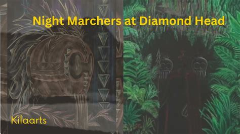 Hawaiian Night Marchers At Diamond Head Lēahi Youtube