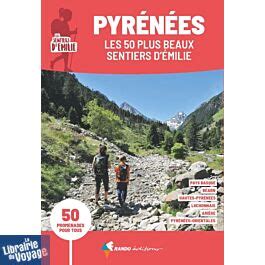 Rando Editions Guide de randonnées Les 50 plus beaux sentiers d