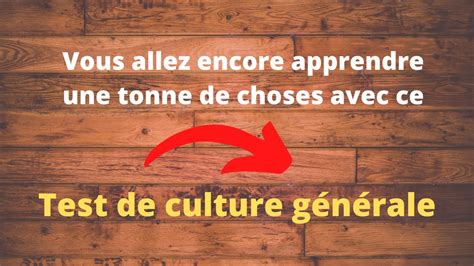 Test De Culture G N Rale Avec R Ponses D Taill Es Niveau