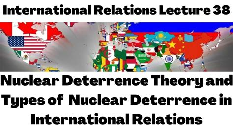 Nuclear Deterrence Theory And Its Types In International Relations