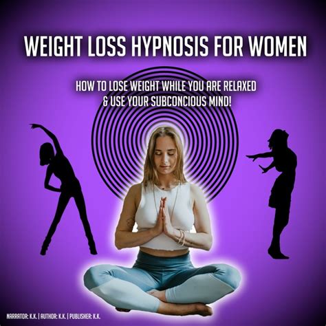 Weight Loss Hypnosis For Women How To Lose Weight While You Are